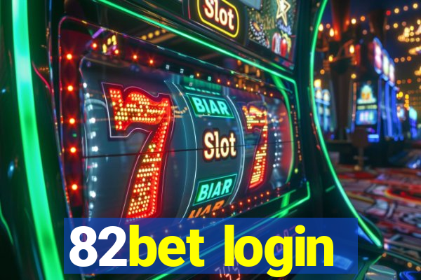 82bet login